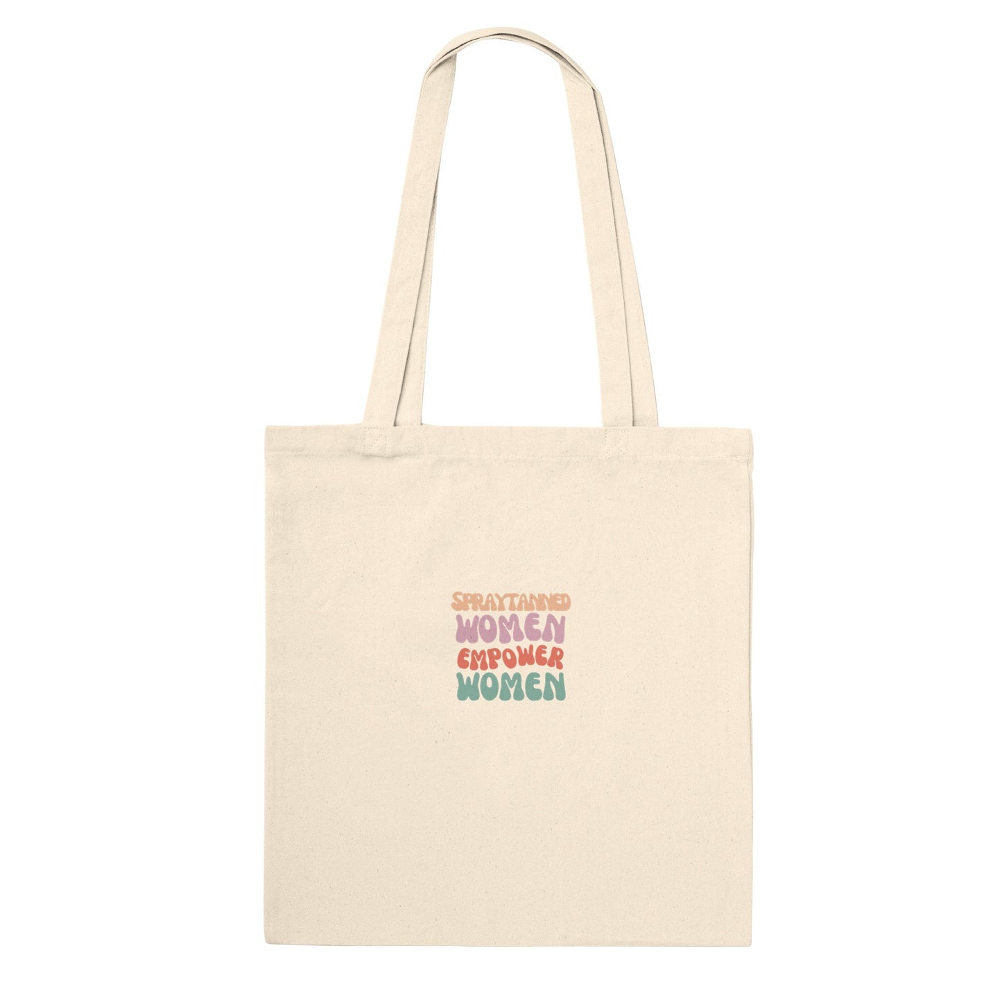 Spraytanned Women Empower Women Premium Tote Bag