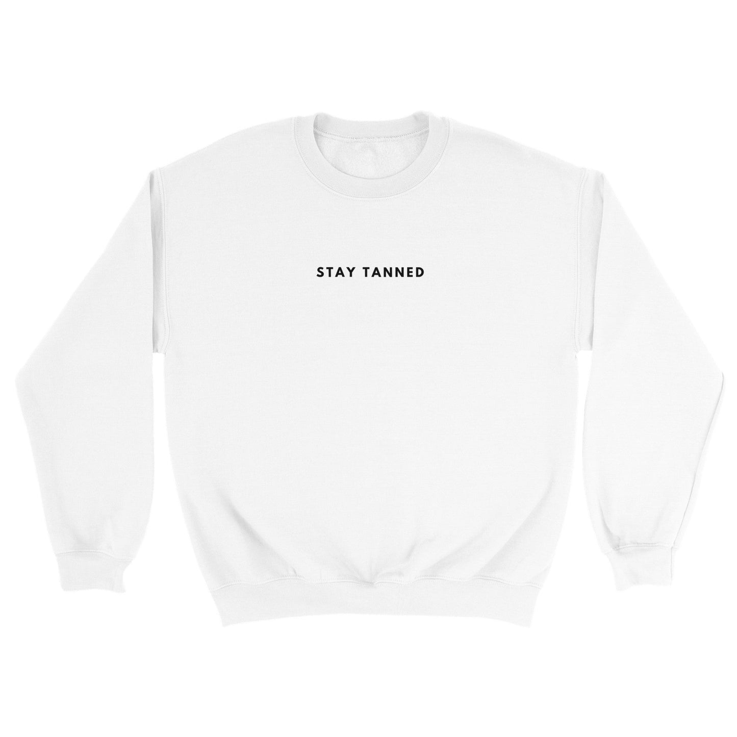 Stay Tanned Sweatshirt